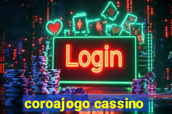 coroajogo cassino